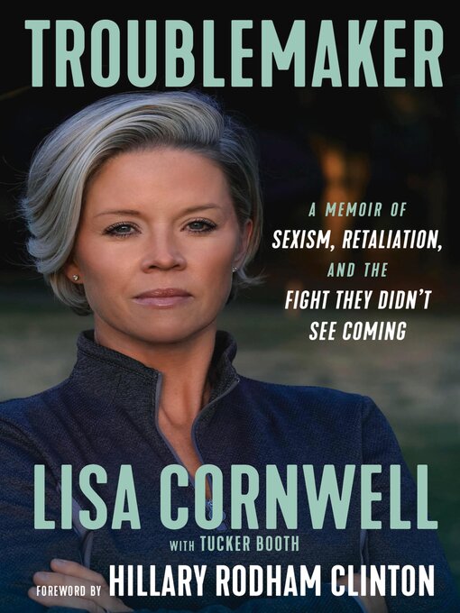 Title details for Troublemaker by Lisa Cornwell - Available